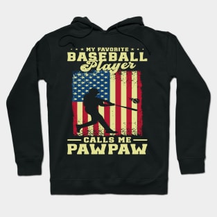 My Favorite Baseball Player Calls Me Pawpaw Father's day Hoodie